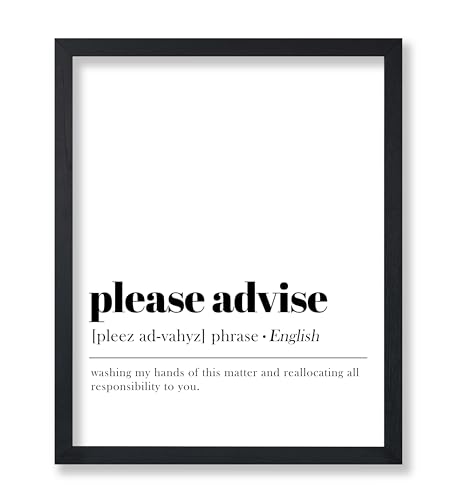 Poster Master Definition of Please Advise Print - Typography Poster - Dictionary Art - Minimal Gift for Boss & Colleague - Funny Decor for Office, Workplace or Dorm - 8x10 UNFRAMED Wall Art - color: Style09, size: 8"L x 10"W