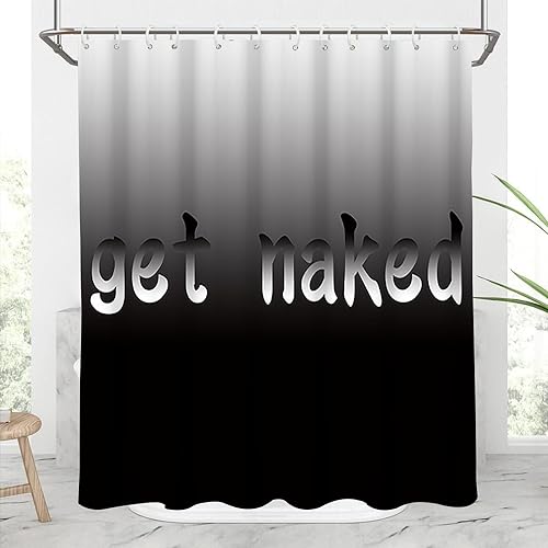 60x72inch Get Naked Shower Curtain Funny Words Black and White Gradient Trendy Get Naked Bath Curtain Set Concise Chic Art for Bathroom Decorative with Hooks Waterproof Fabric - color: Black03, size: 60"W x 72"L (Pack of 1)