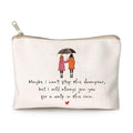 Maybe I Can't Stop The Downpour Cosmetic Bag, Tough Times Sister Gifts, Gift for Friend in Need, Friendship Support, Always Here for You, Makeup Case, Small Travel Bag, Bestie Gift - color: Always Join You
