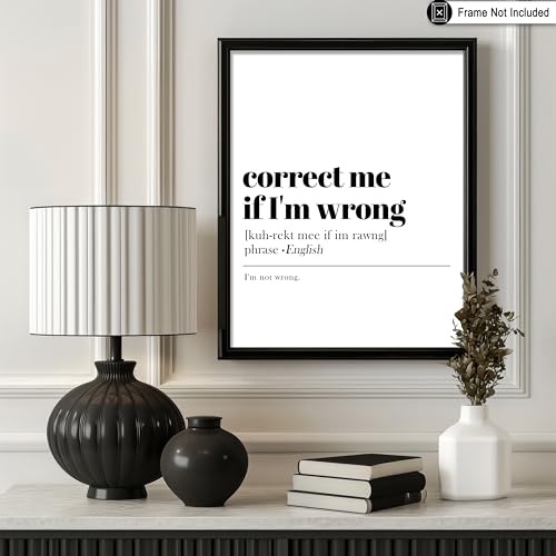 Poster Master Dictionary Art Poster - Definition of Correct Me If I'm Wrong Print - Typography Art - Gift for Boss & Colleagues - Funny Decor for Office, Workplace or Dorm - 8x10 UNFRAMED Wall Art - color: Style16, size: 8"L x 10"W