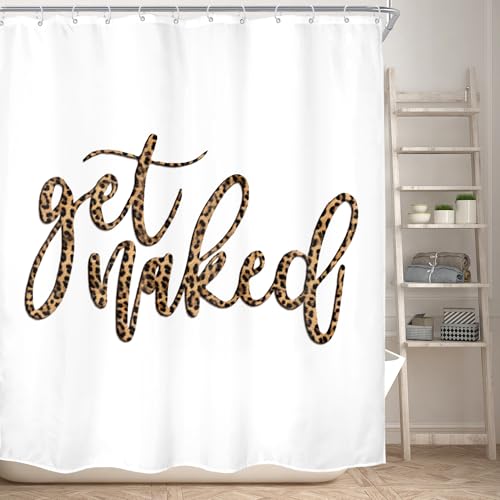 KOMLLEX White Get Naked Shower Curtain for Bathroom Decor 60Wx72H Inches Modern Urban Cute Cheetah Funny Quotes Leopard Print Simple for Women Men Fabric Waterproof Polyester 12 Pack Hooks - color: A-06white, size: 60"W x 72"L (Pack of 1)