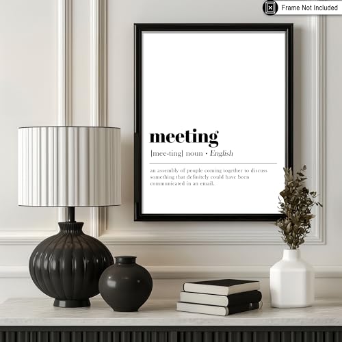 Poster Master Definition of Meeting Print - Typography Poster - Dictionary Art - Minimal Gift for Boss & Colleague - Funny Decor for Office, Workplace or Dorm - 8x10 UNFRAMED Wall Art - color: Style15, size: 8"L x 10"W
