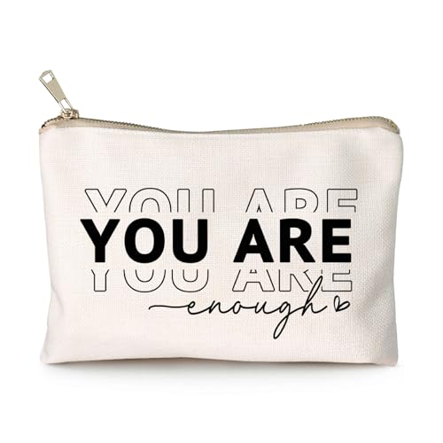 You Are Enough Makeup Bag Inspirational Positive Quote Cosmetic Bag Mental Health Decor Positive Motivational Travel Bag Self Love Gift Sister Makeup Case Gift - color: You Are Enough