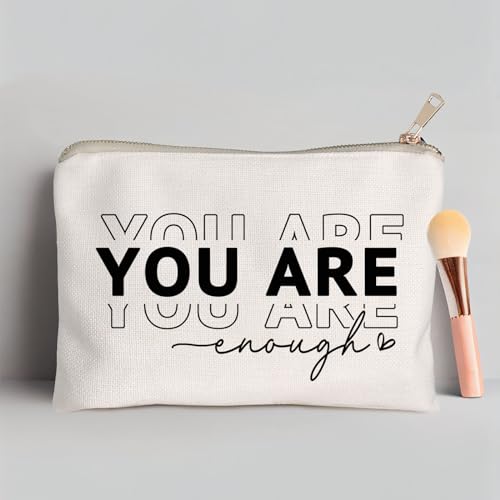 You Are Enough Makeup Bag Inspirational Positive Quote Cosmetic Bag Mental Health Decor Positive Motivational Travel Bag Self Love Gift Sister Makeup Case Gift - color: You Are Enough