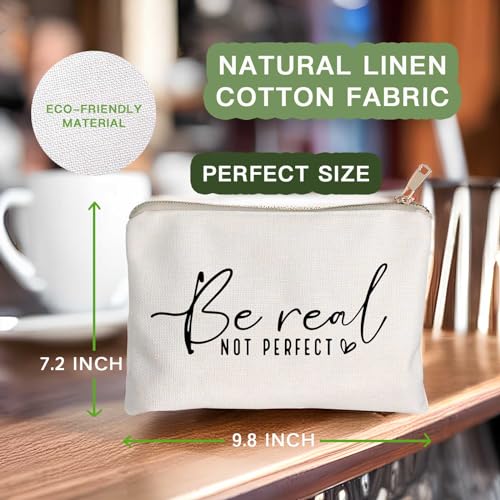 Be Real Not Perfect Makeup Bag, Inspirational Scripture Quote Cosmetic Case, Travel Toiletry Bag for Women, Positive Self Love Pouch for Sister, Friend, Everyday Use - color: Be Real