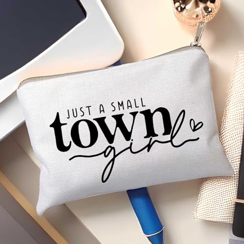 Just a Small Town Girl Makeup Bag Country Girl Gift, Southern Girl Small Town Girl Cosmetic Bag Positive Gift Journey Pouch to Her Teen Girl’s Birthday Gift Travel Bag - color: Town Girl
